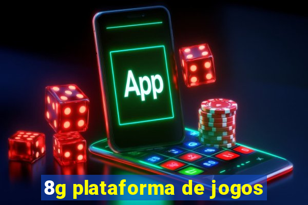 8g plataforma de jogos